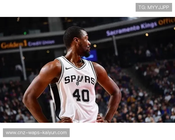 马刺科内特表现低迷，内线轮换成焦点